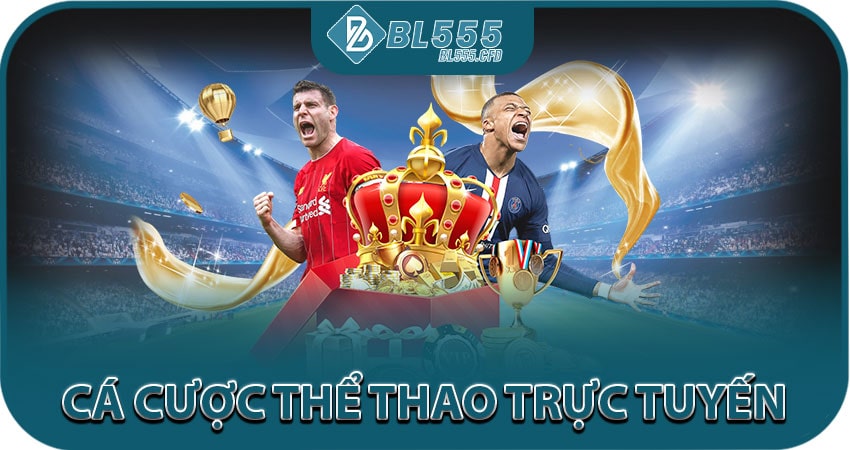 Cá cược thể thao trực tuyến – Cập nhật kèo liên tục