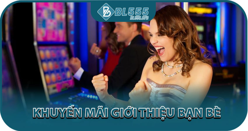 Khuyến Mãi Giới Thiệu Bạn Bè – Nhận Tiền Miễn Phí Dễ Dàng
