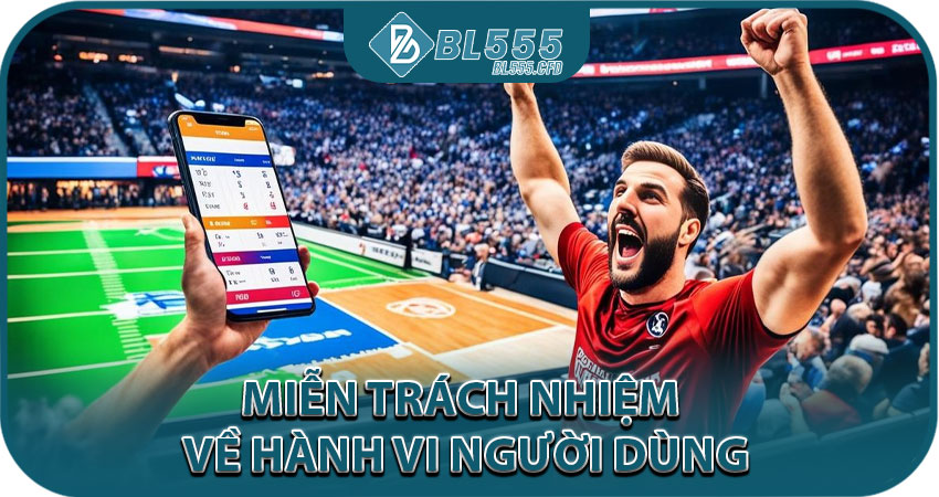 Miễn trách nhiệm về hành vi người dùng